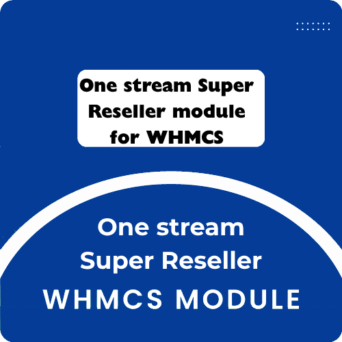One stream Super Reseller module for WHMCS