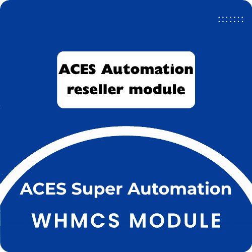 ACES Automation reseller module for whmcs